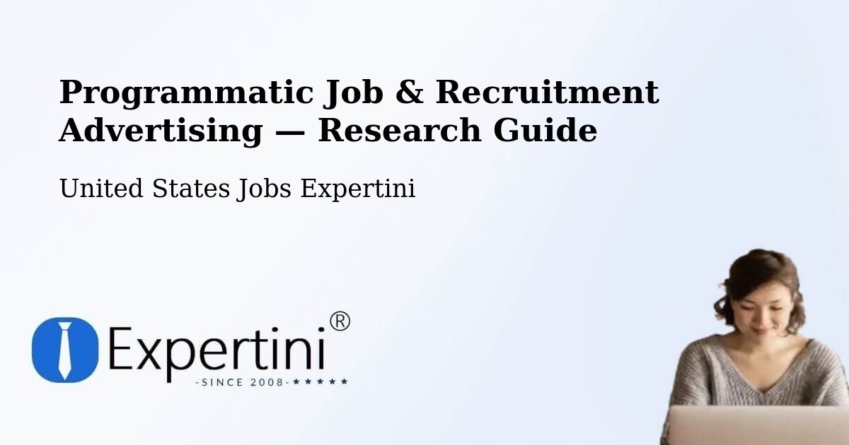 Programmatic Job & Recruitment Advertising — Research Guide – Pipestone